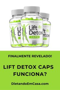 Lift Detox Caps Funciona Mesmo? Emagrece? [2022]