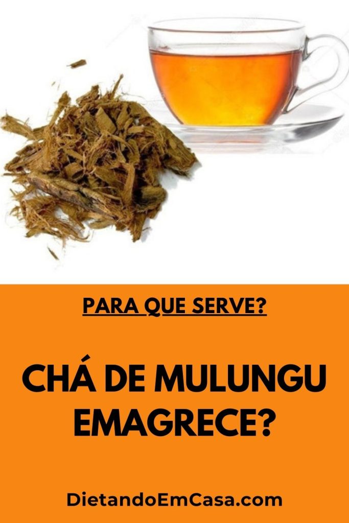 Chá de Mulungu Emagrece? Para que serve? Faz mal? Abaixa a pressão?