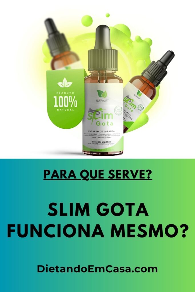 Slim Gota Funciona Mesmo? Emagrece? Resenha, Bula, Anvisa