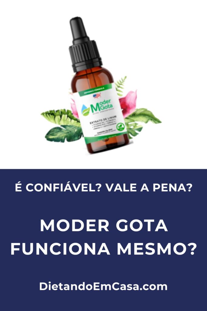 Moder Gota Funciona? Para Que Serve? Emagrece Mesmo?