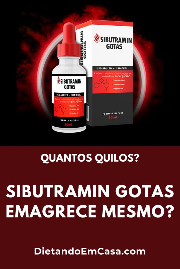 Sibutramin Gotas Emagrece Mesmo? Quantos Quilos?