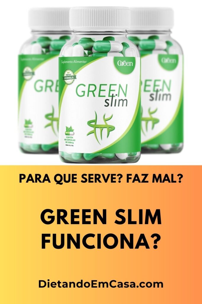 Green Slim Funciona? Para Que Serve? Bula, Anvisa
