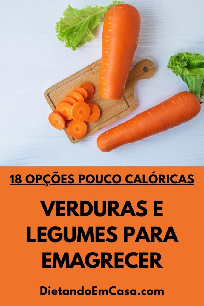 18 Verduras e Legumes que Ajudam a Emagrecer