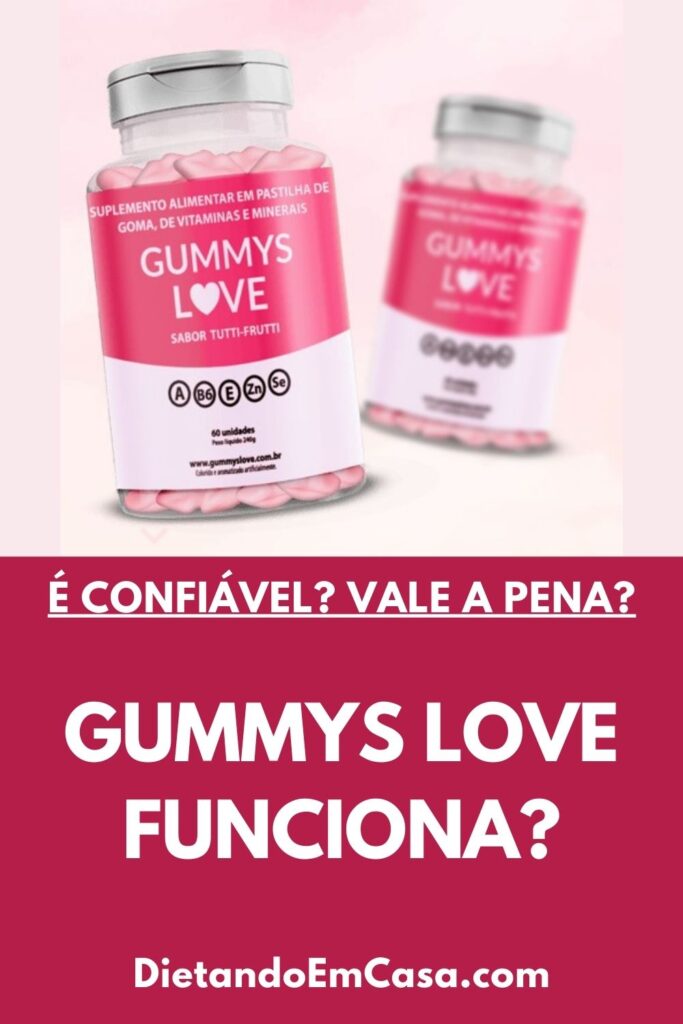 Gummys Love Funciona? Para Que Serve? Preço, Bula