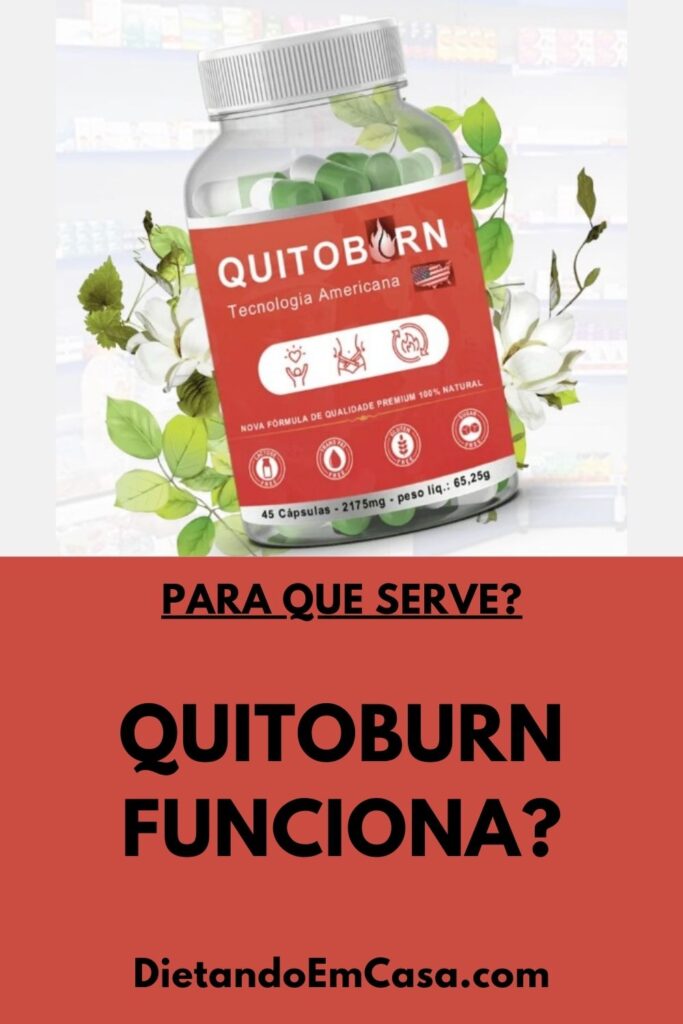 Quitoburn Funciona? Para Que Serve? Bula, ANVISA