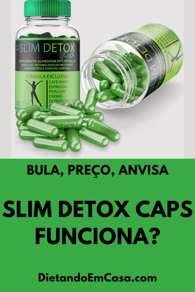 Slim Detox Caps Funciona? Bula, Anvisa, Preço, Site Oficial