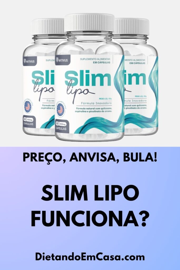 Slim Lipo Funciona Mesmo? Emagrece? Bula, Preço, Site Oficial