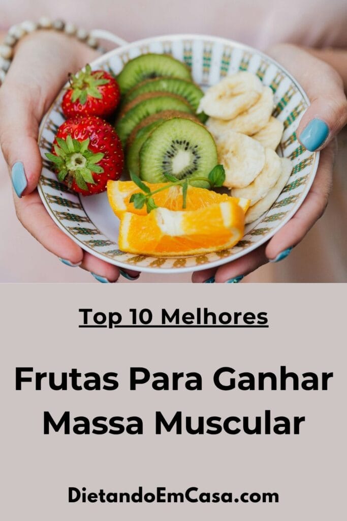 10 Melhores Frutas para Ganhar Massa Muscular Naturalmente