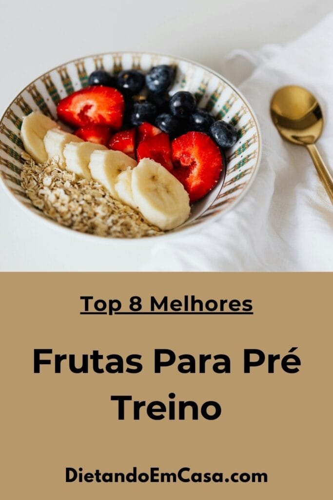 Top 8 Melhores Frutas para Pr&eacute; Treino: Guia Completo