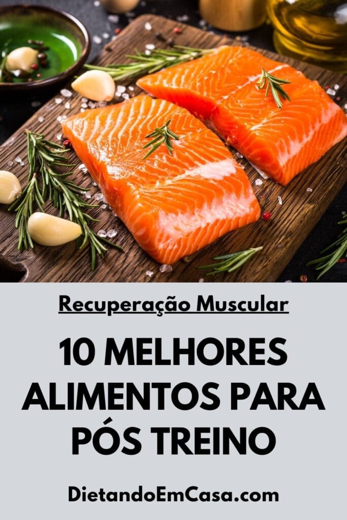 10 Melhores Alimentos para P&oacute;s Treino: Lista Completa