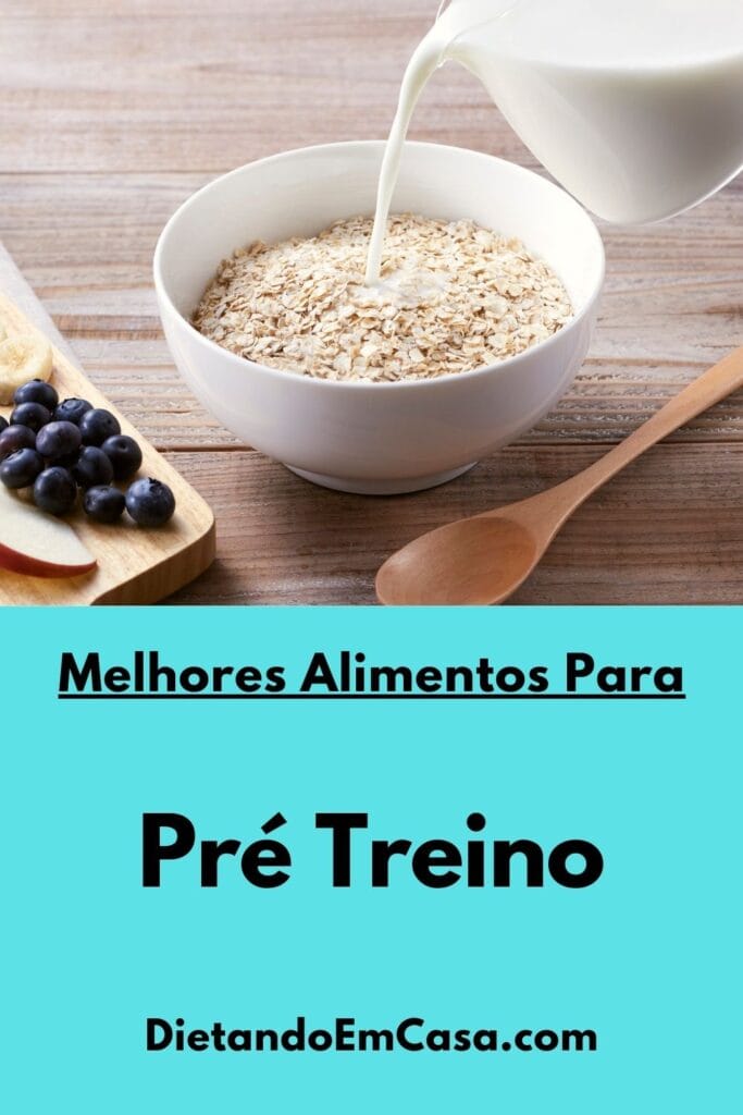Melhores Alimentos Pr&eacute; Treino: O que comer e o que evitar