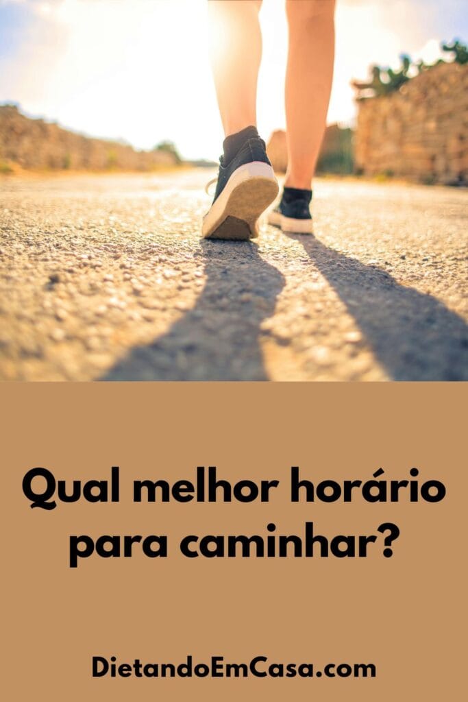 Qual Melhor Hor&aacute;rio Para Fazer Caminhada? Guia Completo