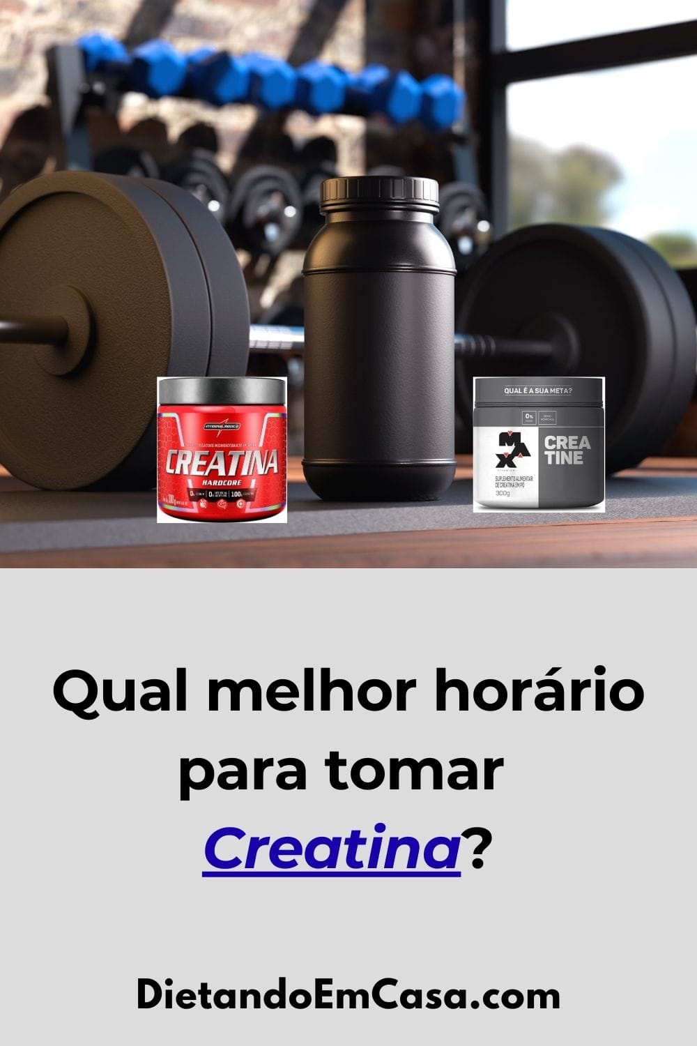 Qual o melhor horário para tomar Creatina? Antes ou depois do treino?